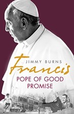 Francis: Pope of Good Promise
