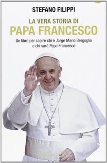Vera storia papa - la,